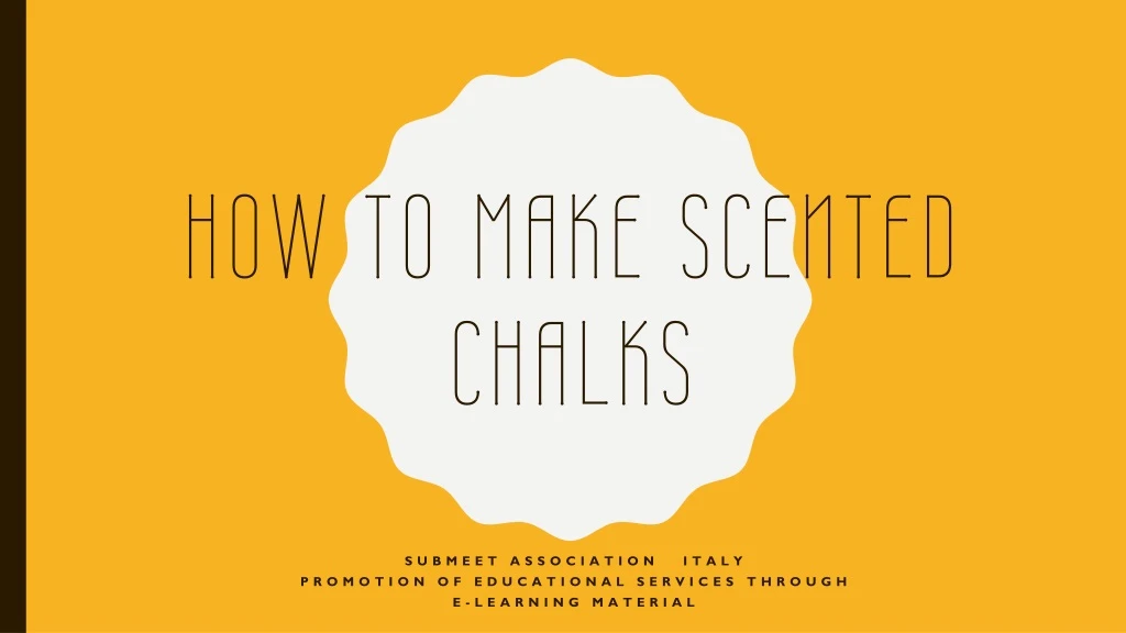 how to make scented chalks