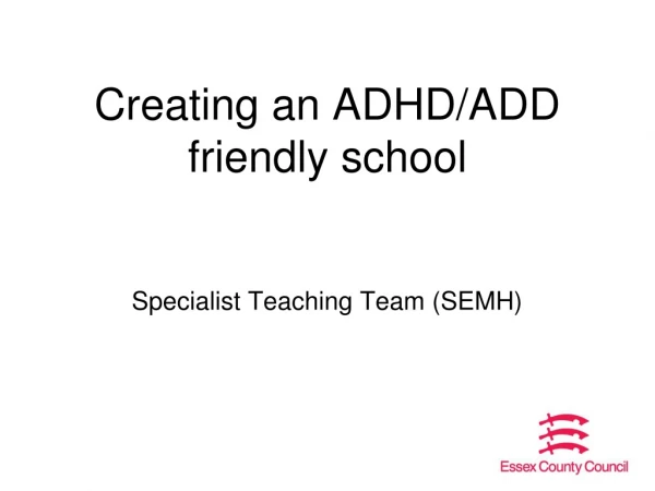 Creating an ADHD/ADD friendly school