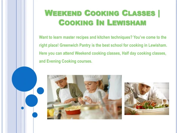 Lewisham Cookery School | Weekend Cooking Classes | Greenwich Pantry