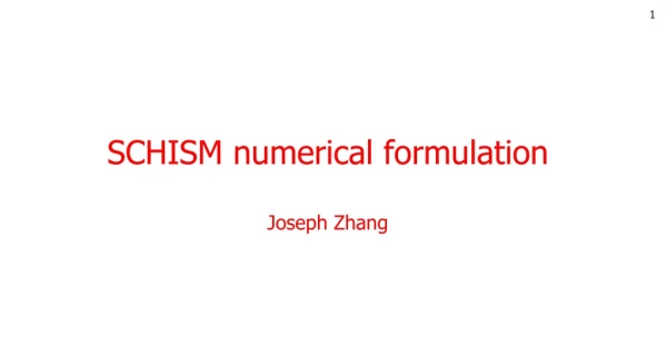 SCHISM numerical formulation Joseph Zhang