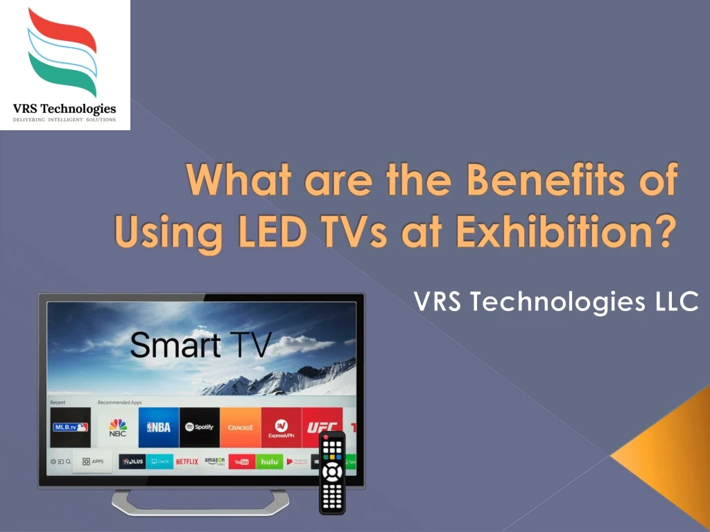 what are the benefits of using led tvs at exhibition