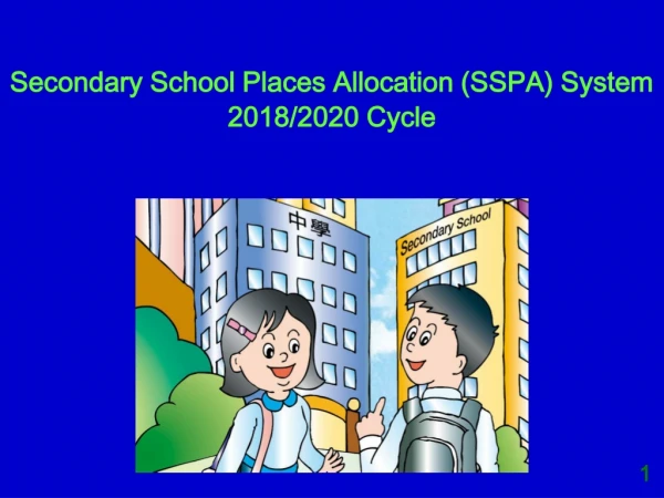 Secondary School Places Allocation (SSPA) System 2018/2020 Cycle