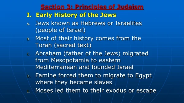Section 3: Principles of Judaism I. Early History of the Jews