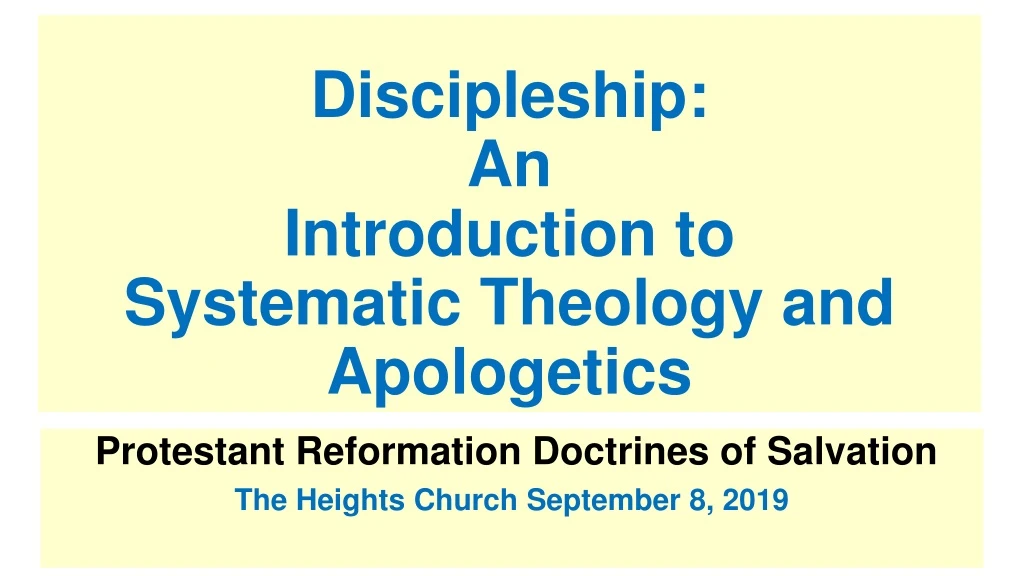 discipleship an introduction to systematic theology and apologetics