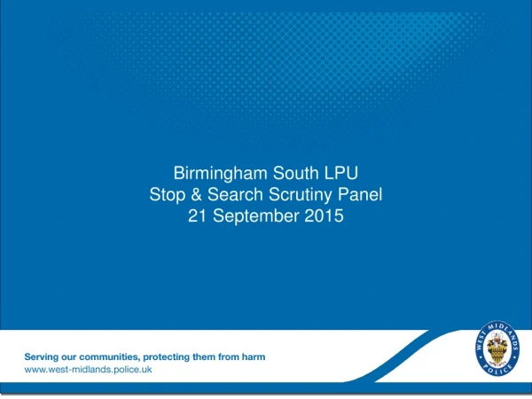Birmingham South LPU Stop &amp; Search Scrutiny Panel 21 September 2015