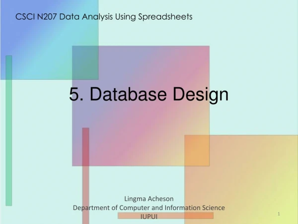 5 . Database Design