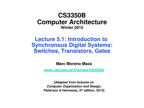 Marc Moreno Maza csd.uwo/Courses/CS3350b [Adapted from lectures on