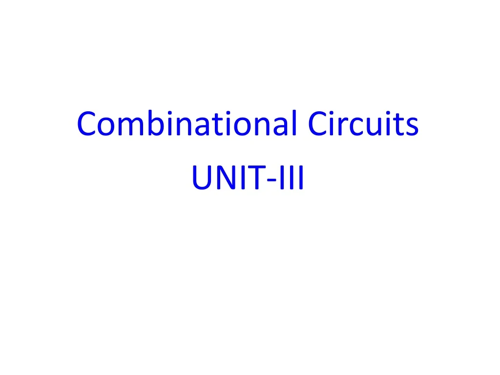 combinational circuits unit iii