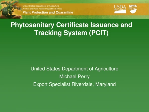 Phytosanitary Certificate Issuance and Tracking System (PCIT)