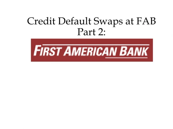 Credit Default Swaps at FAB Part 2: