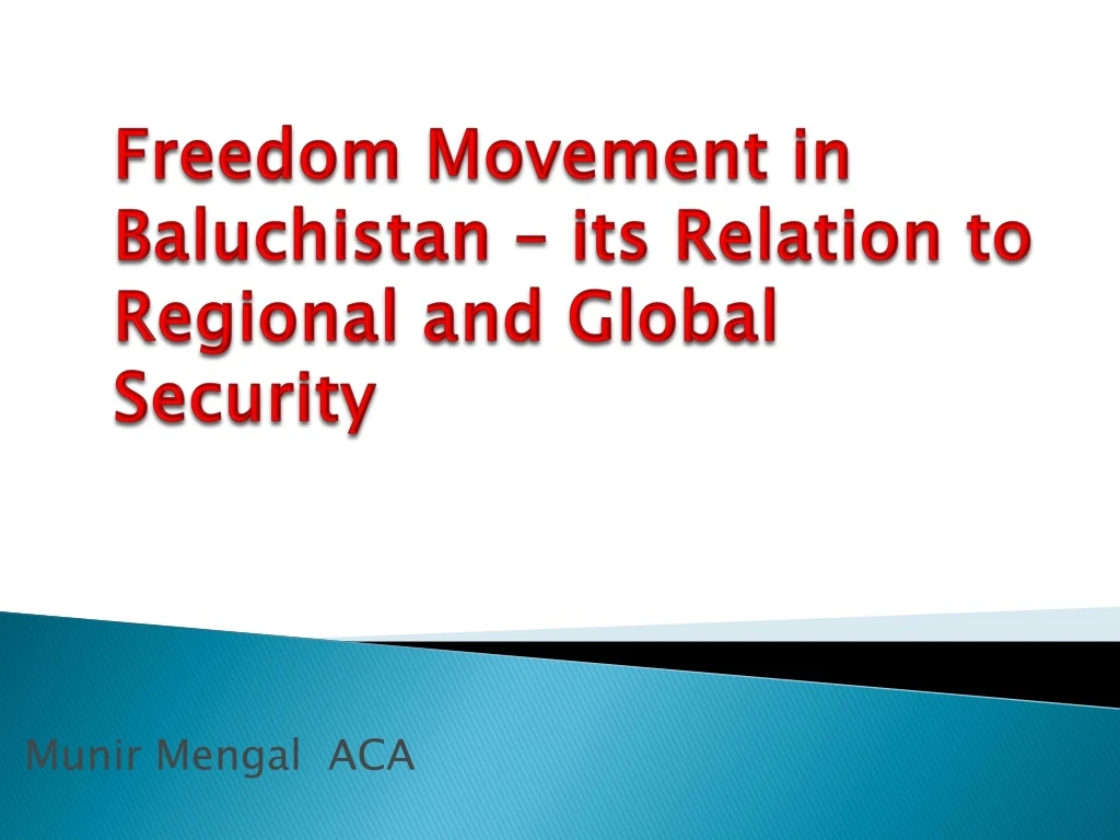 freedom movement in baluchistan its relation to regional and global security