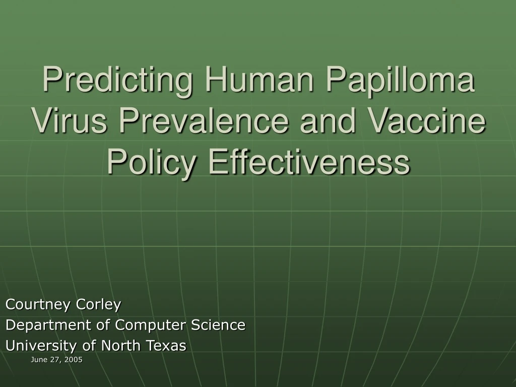 predicting human papilloma virus prevalence and vaccine policy effectiveness