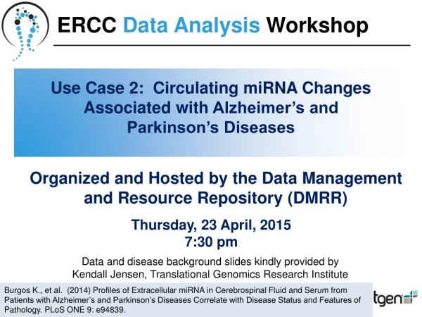 Use Case 2: Circulating miRNA Changes Associated with Alzheimer’s and Parkinson’s Diseases
