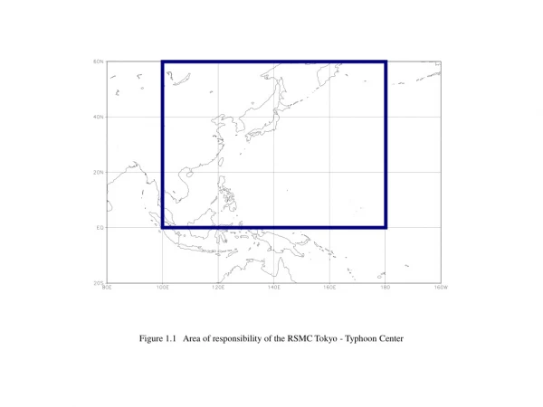 Figure 1.1 Area of responsibility of the RSMC Tokyo - Typhoon Center