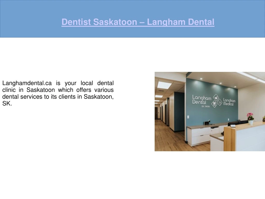 dentist saskatoon langham dental