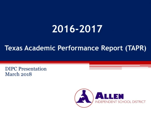 2016-2017 Texas Academic Performance Report (TAPR)