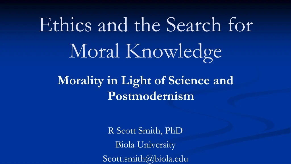 ethics and the search for moral knowledge