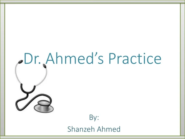 Dr. Ahmed’s Practice