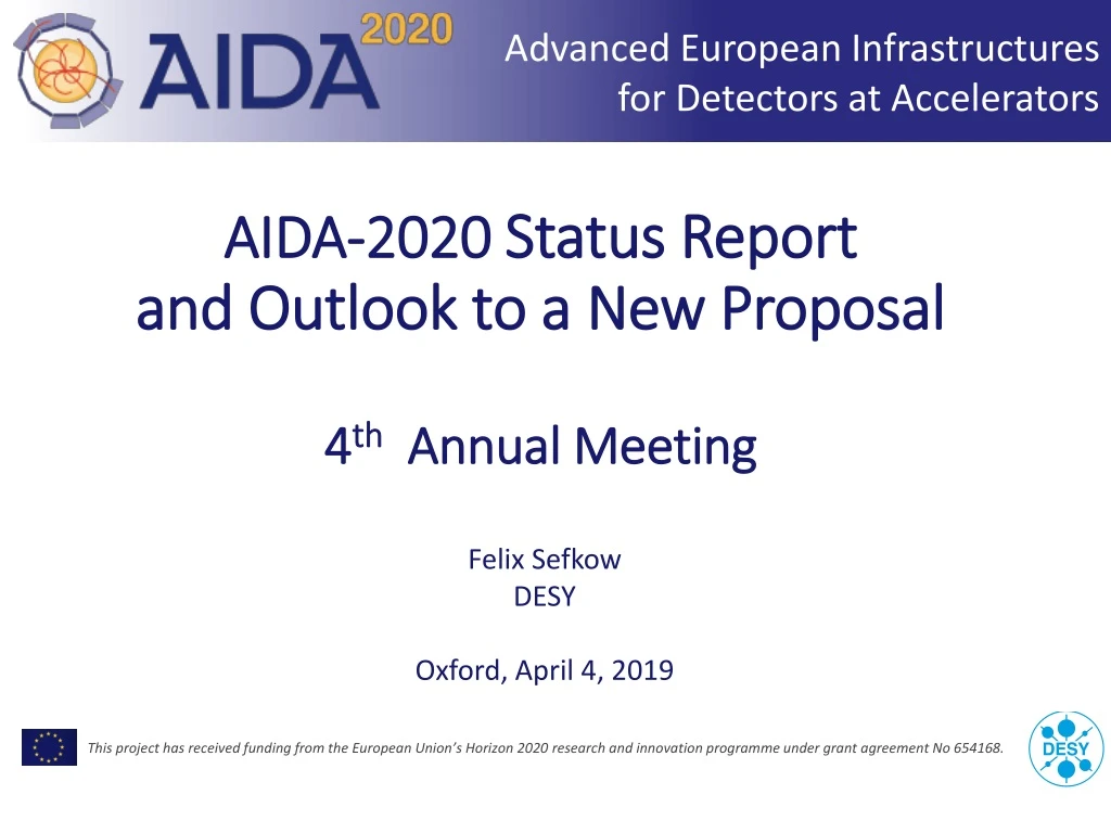 aida 2020 status report and outlook to a new proposal 4 th annual meeting