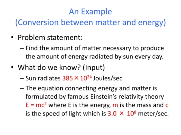 An Example (Conversion between matter and energy)