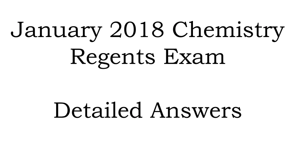 january 2018 chemistry regents exam detailed