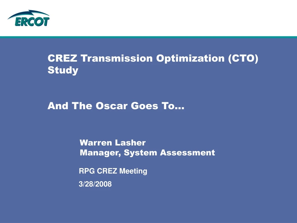 crez transmission optimization cto study and the oscar goes to