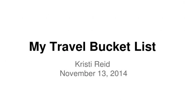 My Travel Bucket List