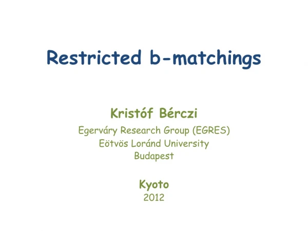 Restricted b-matchings