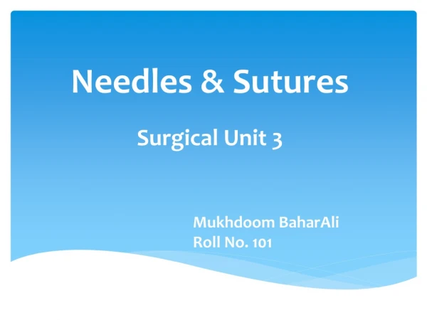 Needles &amp; Sutures