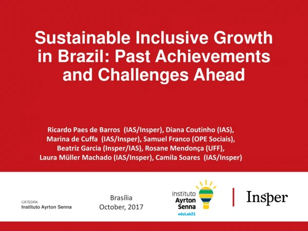 Sustainable Inclusive Growth in Brazil: Past Achievements and Challenges Ahead
