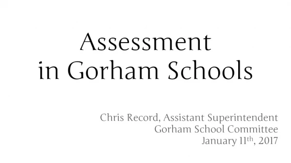 Assessment in Gorham Schools
