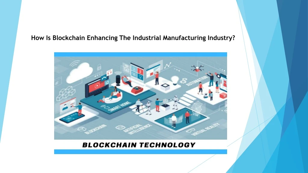 how is blockchain enhancing the industrial manufacturing industry