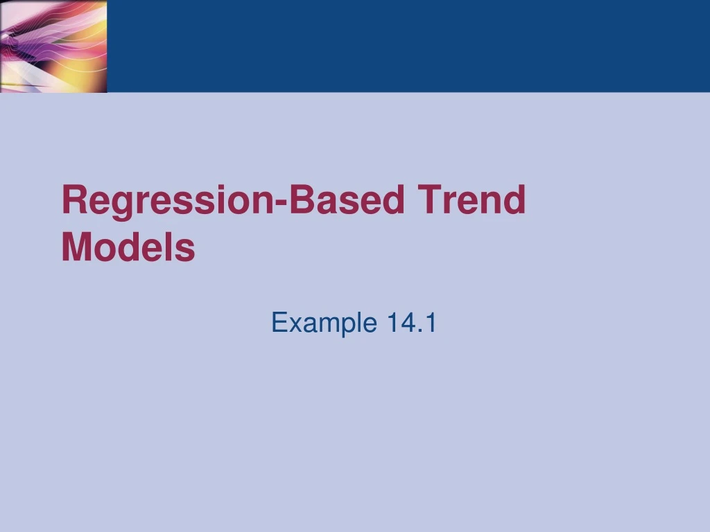 regression based trend models