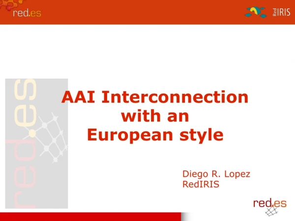 AAI Interconnection with an European style
