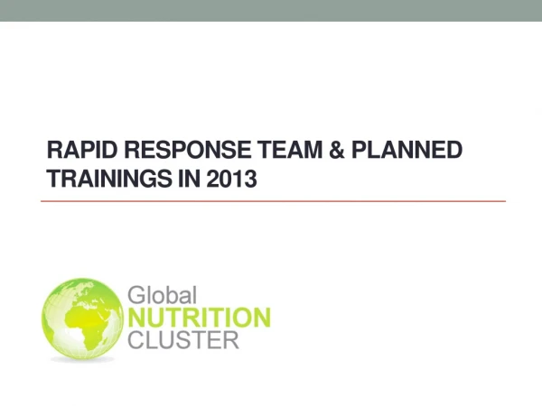 Rapid Response Team &amp; Planned Trainings in 2013