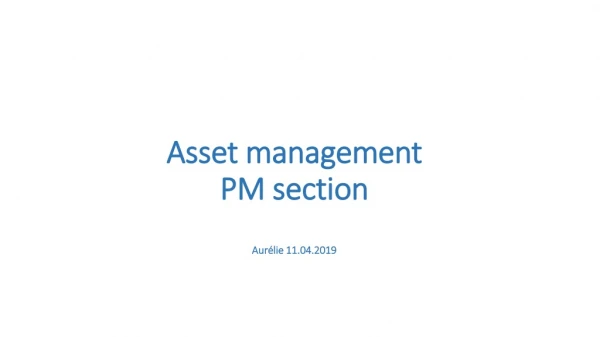 Asset management PM section Aurélie 11.04.2019