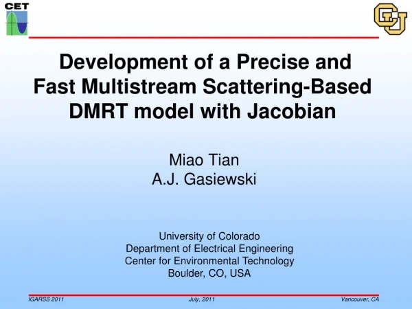 Development of a Precise and Fast Multistream Scattering-Based DMRT model with Jacobian