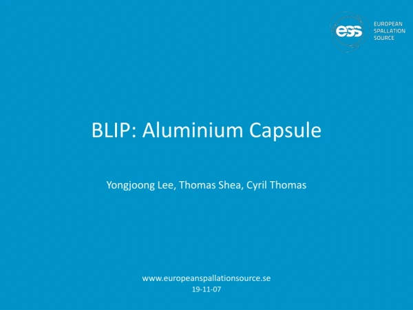 BLIP: Aluminium Capsule