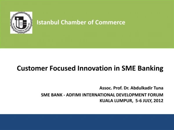 Customer Focused Innovation in SME Banking