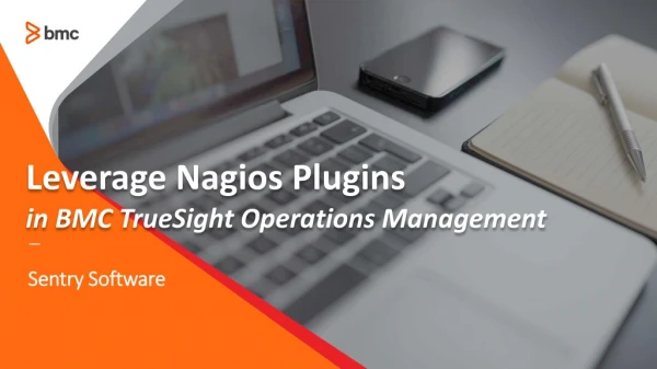 Leverage Nagios Plugins in BMC TrueSight Operations Management