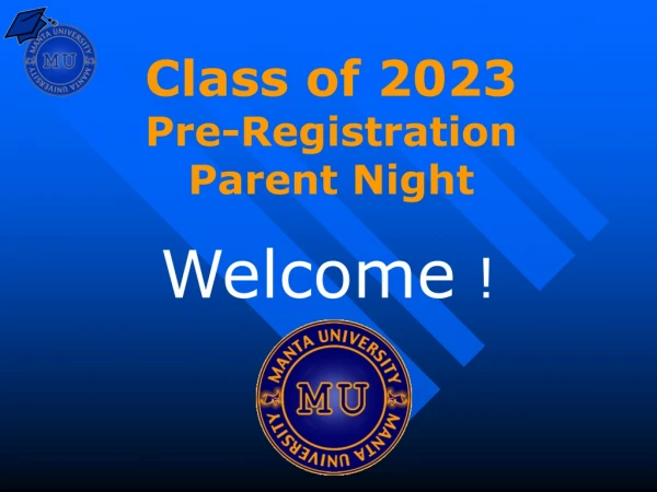 Class of 2023 Pre-Registration Parent Night