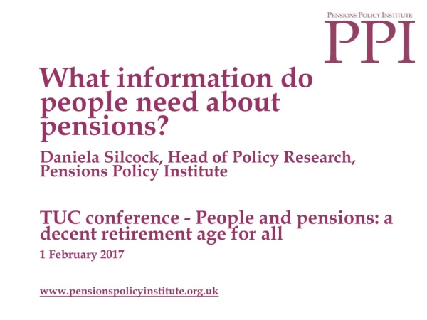 Daniela Silcock, Head of Policy Research, Pensions Policy Institute