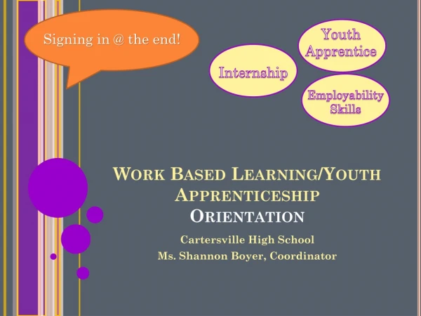 Work Based Learning/Youth Apprenticeship Orientation