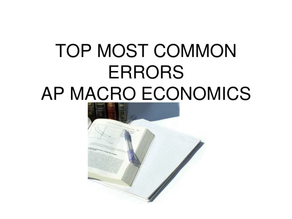 TOP MOST COMMON ERRORS AP MACRO ECONOMICS