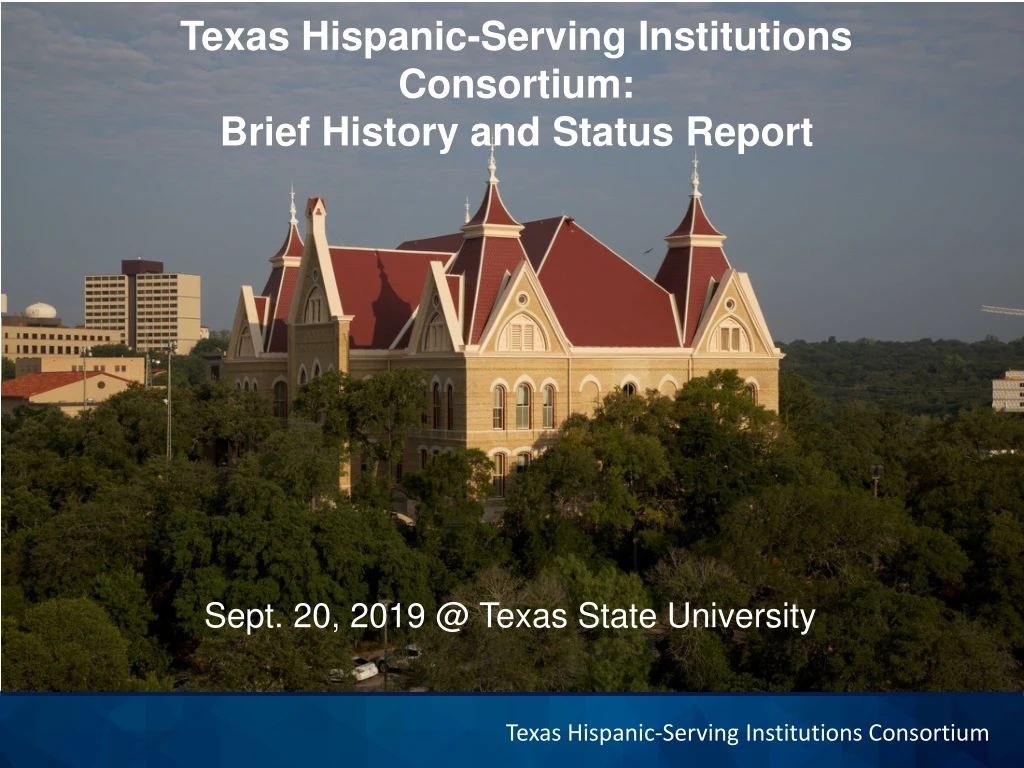 texas hispanic serving institutions consortium brief history and status report