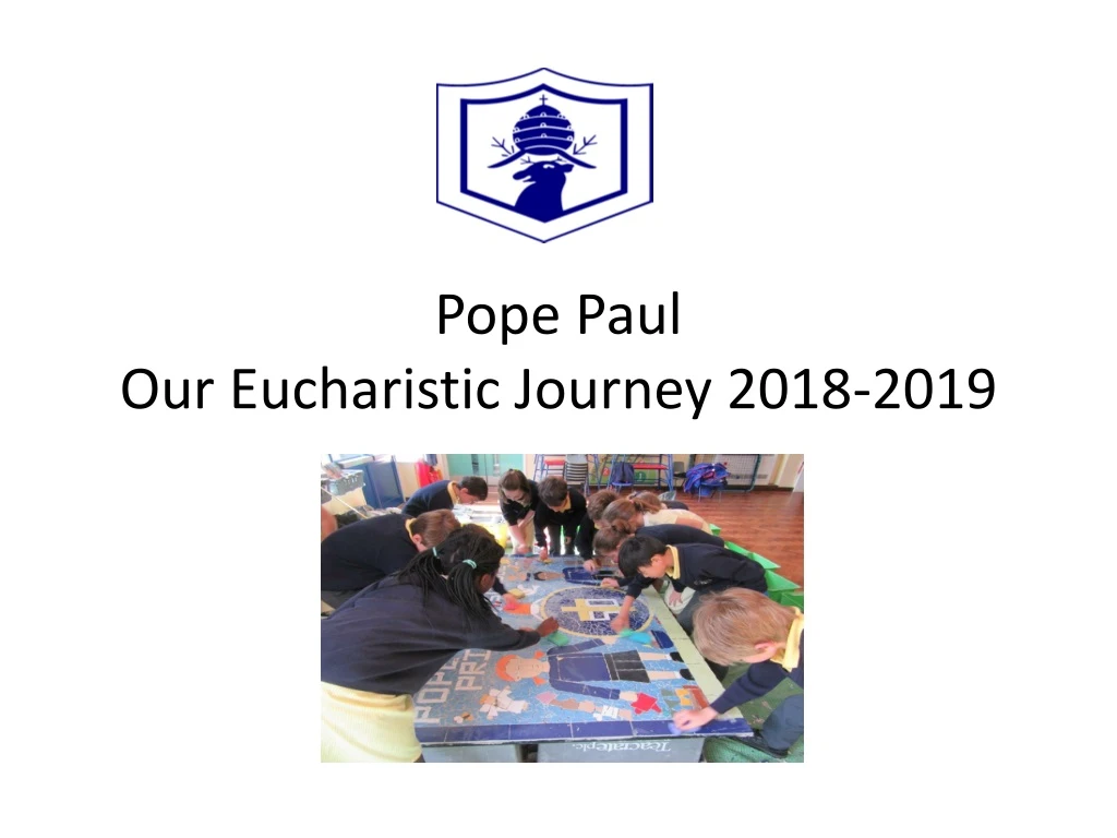 pope paul our eucharistic journey 2018 2019