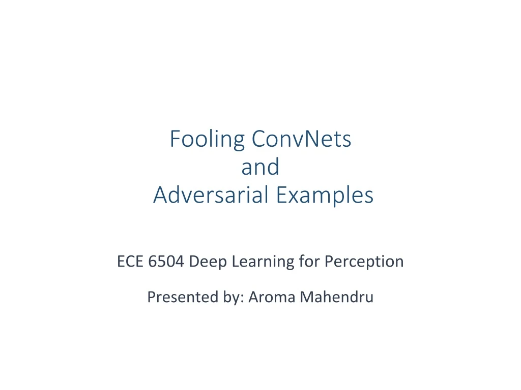 fooling convnets and adversarial examples
