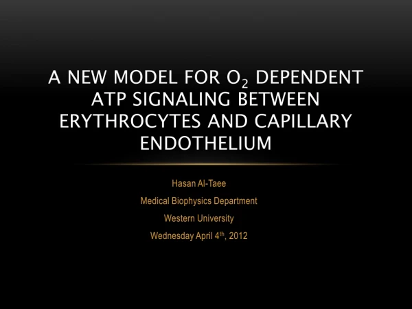 A new model for o 2 dependent ATP signaling between erythrocytes and capillary endothelium