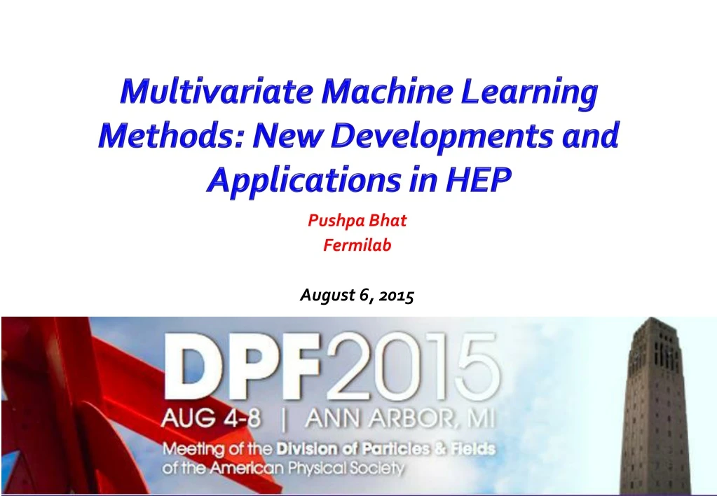 multivariate machine learning methods new developments and applications in hep
