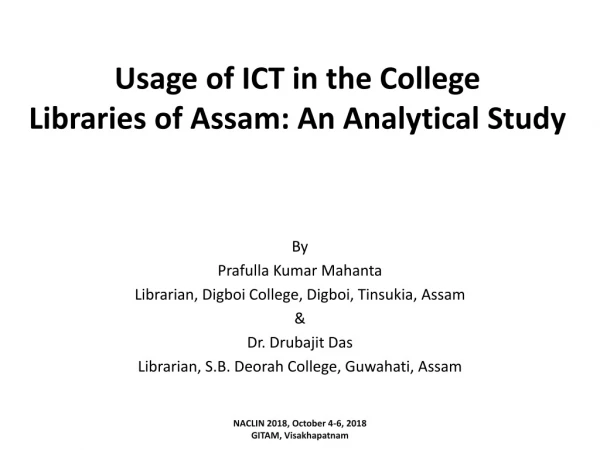 Usage of ICT in the College Libraries of Assam: An Analytical Study